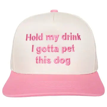 Katydid Hold My Drink I Gotta Pet This Dog Vintage Hat