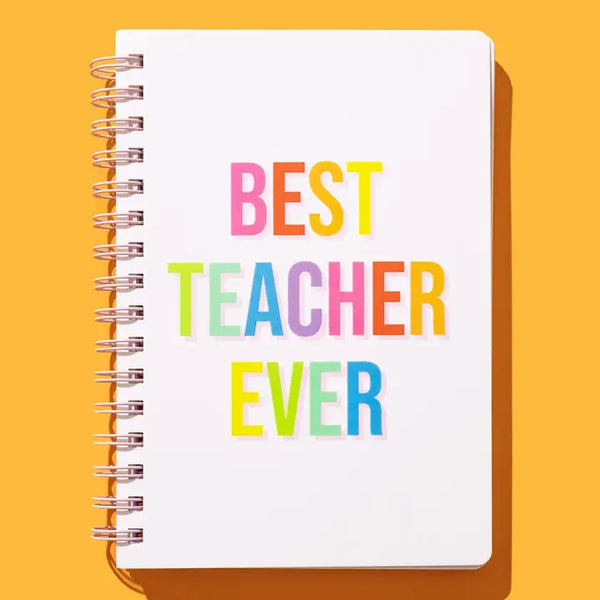 Spiral Notebook - "Best Teacher Ever" - 200 Pages