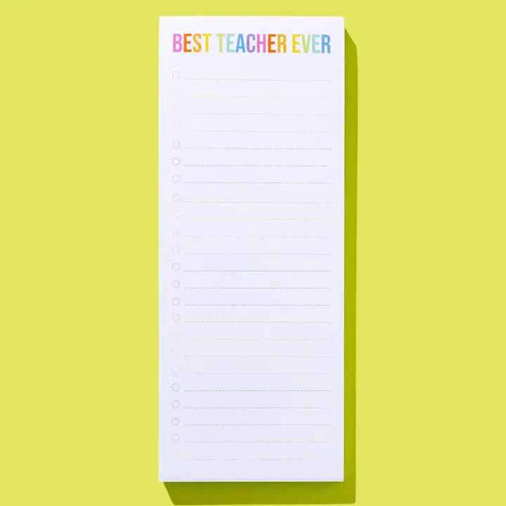 List Pad w/ Magnet - "Best Teacher Ever" - 100 Sheets