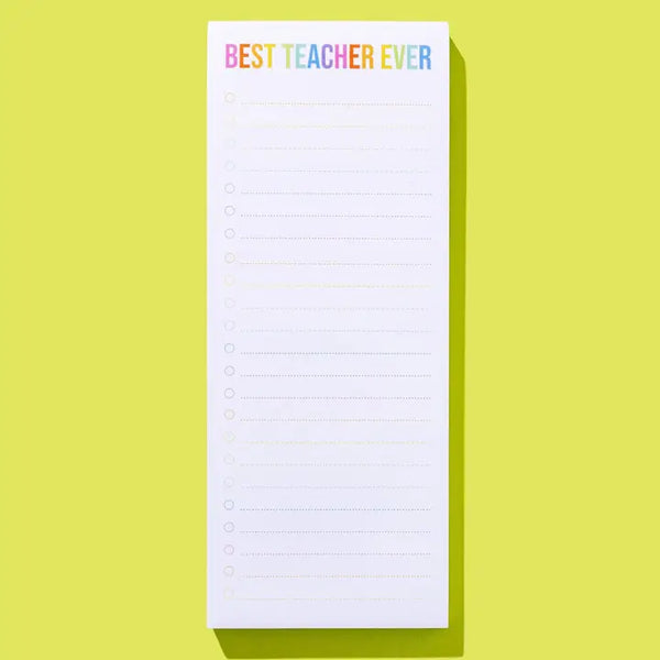 List Pad w/ Magnet - "Best Teacher Ever" - 100 Sheets
