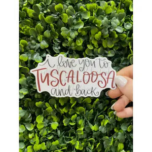 To Tuscaloosa and Back Sticker