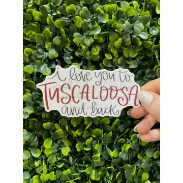 To Tuscaloosa and Back Sticker